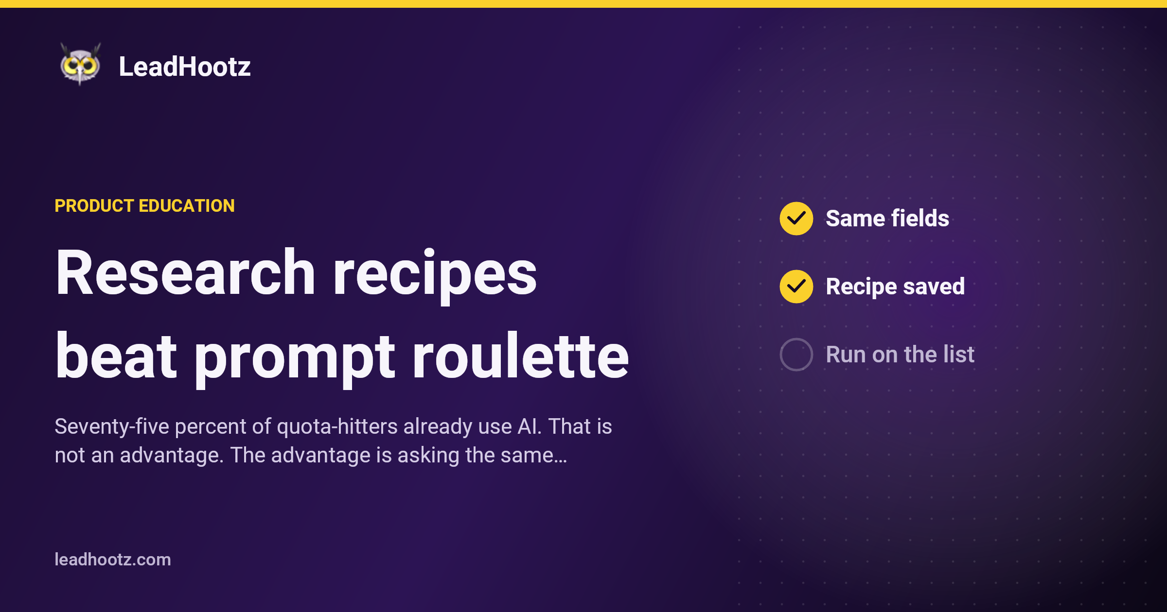 Research recipes beat prompt roulette